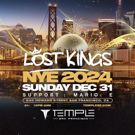 Lost Kings Tickets At Temple Nightclub In Sf By Temple Nightclub San