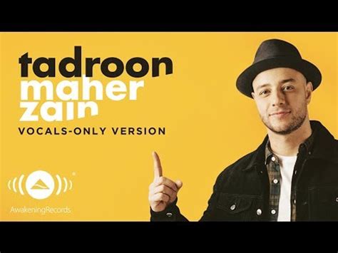 Maher Zain Tadroon ماهر زين Vocals Only بدون موسيقى