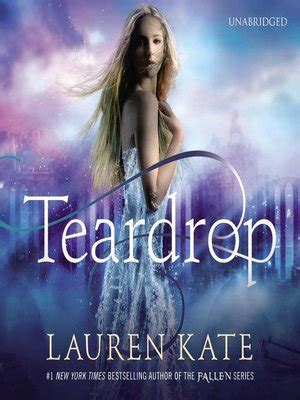 Teardrop by Lauren Kate · OverDrive: Free ebooks, audiobooks & movies ...