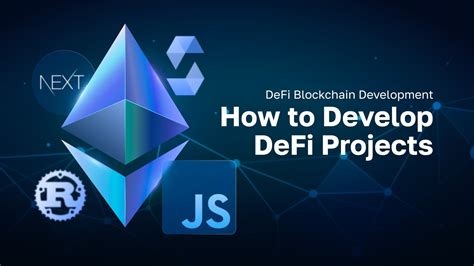 Defi Blockchain Development How To Develop Defi Projects