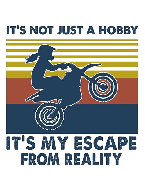 Motocross It S Not Just A Hobby It S Escape From Reality Poster For