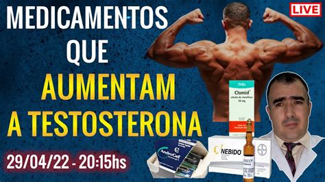 Medicamentos Que Aumentam A TESTOSTERONA YouTube