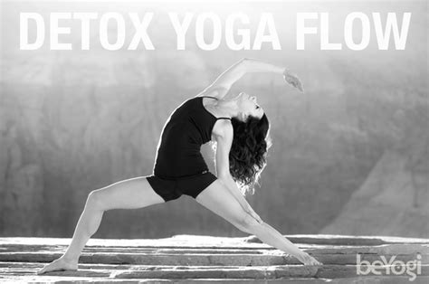 Detox Yoga Flow for Yogis On the Go - beYogi