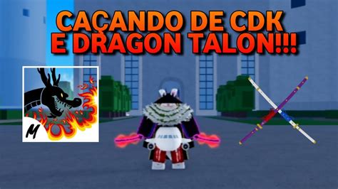 Ca Ando Bounty De Dragon Talon E Cdk No Blox Fruit Youtube