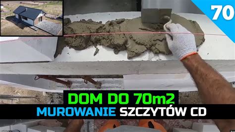 Odcinek 70 Budowa domu do 70m2 Jak murować ściany szczytowe YouTube