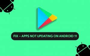 How To Fix Apps Not Updating On Android Proven Solutions