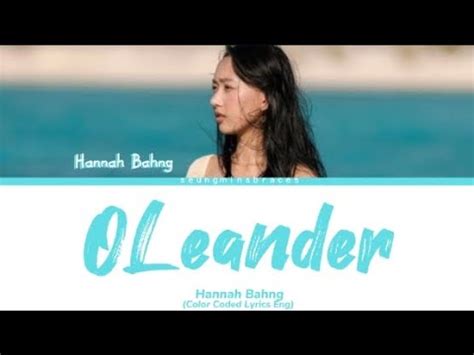 Hannah Bahng Oleander Color Coded Lyrics Youtube