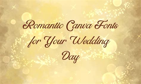 18 Romantic Canva Fonts for Your Wedding Day - Pttrns