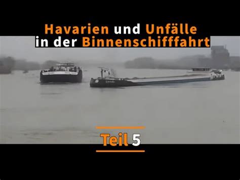 Havarien Und Unf Lle In Der See Und Binnenschifffahrt Teil Youtube