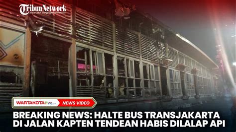 BREAKING NEWS Kebakaran Hebat Melanda Halte Bus Transjakarta Di Jalan