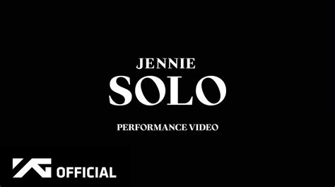 Jennie ‘solo Performance Video Youtube