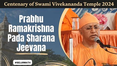 Song Prabhu Ramakrishna Pada Sharana Jeevana Centenary Of Swami