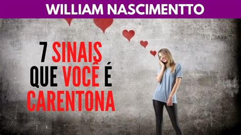 Sinais Que Voc Carentona William Nascimentto Youtube