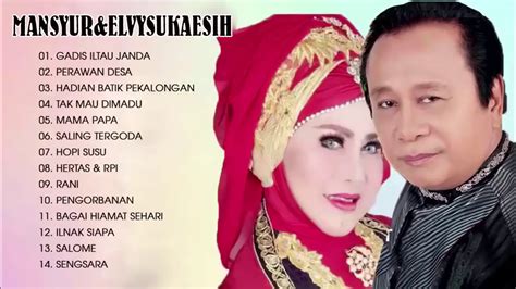 Mansyur S Elvy Sukaesih Original Full Dangdut Nostalgia Youtube