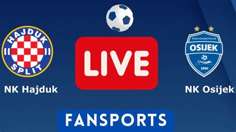 Live Score Znk Osijek Vs Hajduk Split U Ivo Hnl Prijenos