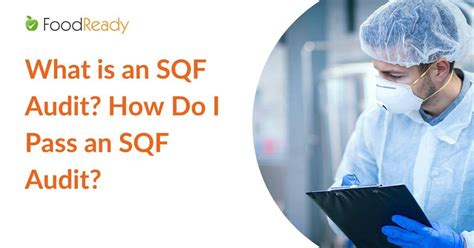 What Is An Sqf Audit How Do I Pass An Sqf Audit Foodready