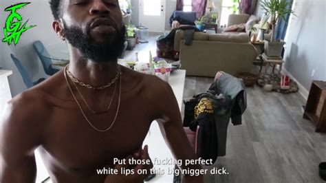 Verbal Black Nigga Loves Raceplay Pornhub