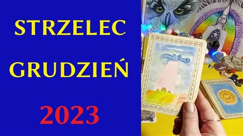 STRZELEC GRUDZIEŃ 2023 tarot czytanie tarota horoskop TarotEsme