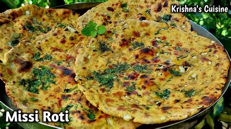 Punjabi Missi Roti Recipe Missi Roti How To Make Missi Roti Krishna S Cuisine