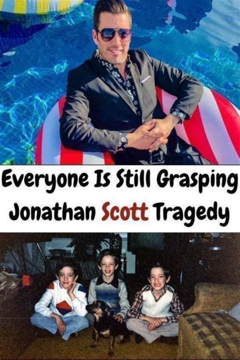 Everyone is still grasping jonathan scott tragedy – Artofit