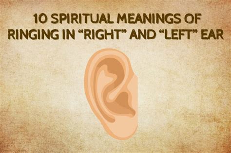 10 Spiritual Meanings Of Ringing In “right” And “left” Ear