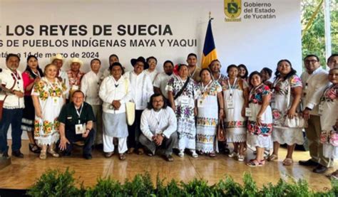 Los Reyes De Suecia Y Su Encuentro Con Los Mayas Y Yaquis Inpi