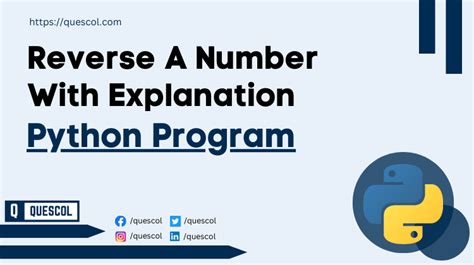 Python Program To Reverse A Number With Explanation Quescol