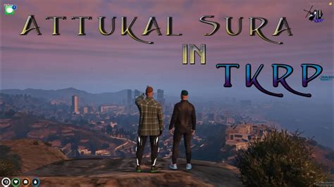 Attukal Sura In Tkrp Gta Rolrplay Malayalam Tkrp Rp Youtube