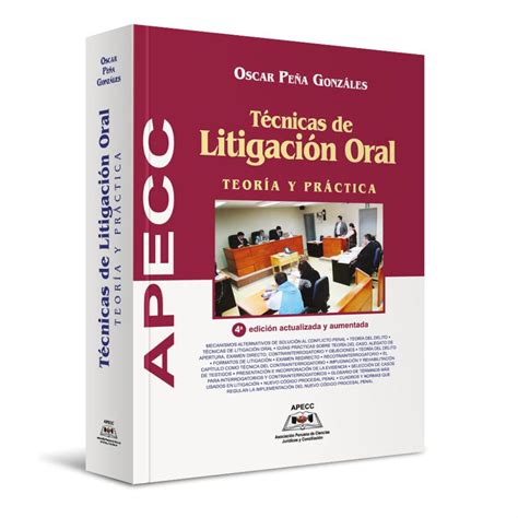 Técnicas de litigación oral Teoría y práctica Jurista editores