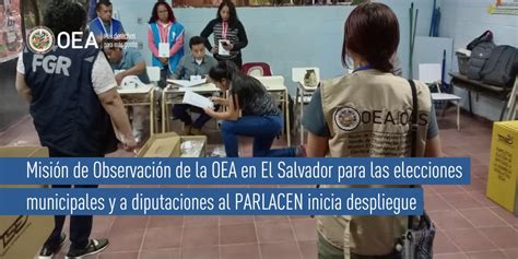 Misi N De Observaci N De La Oea En El Salvador Para Las Elecciones