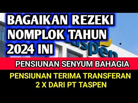 Pensiunan Pns Terima Transferan X Dari Pt Taspen Pada Bulan April