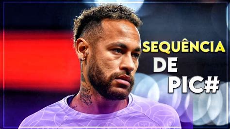 Neymar Jr ENTÃO TOMA TOMA SEQUÊNCIA DE PIC Vs POSSO TE EMPURRAR