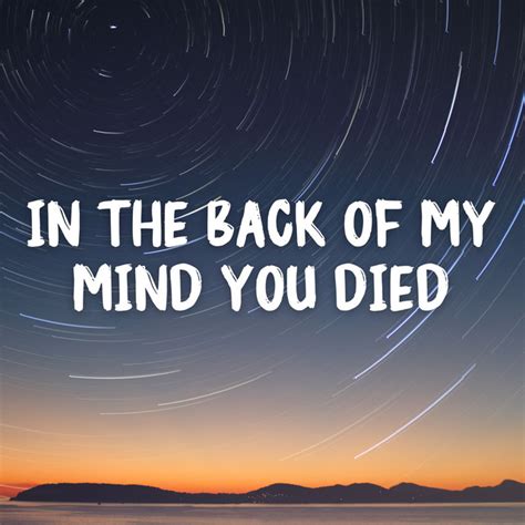 In the Back of My Mind You Died música e letra de JW Velly Spotify