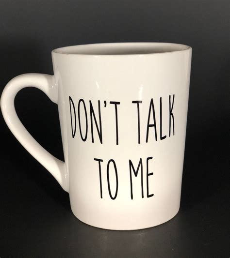 Dont Talk To Me Coffee Mug Etsy