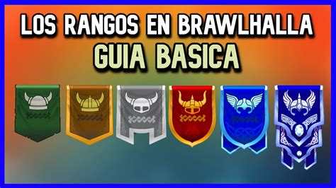 Todos Los Rangos En Brawlhalla Y En Qu Elo Comienzan Gu A B Sica