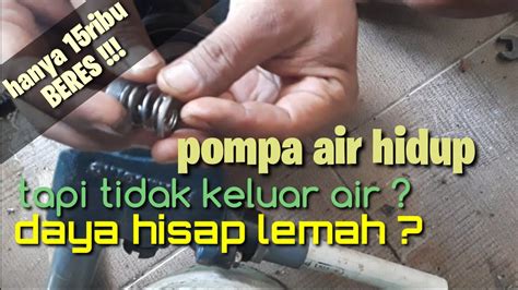 CARA MEMPERBAIKI POMPA AIR PANASONIC YANG TIDAK KELUAR AIRNYA YouTube