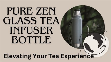 Pure Zen Glass Tea Infuser Bottle Productify Genius