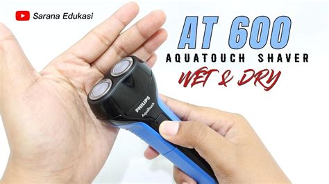 PHILIPS AT600 ALAT CUKUR WATERPROOF YouTube