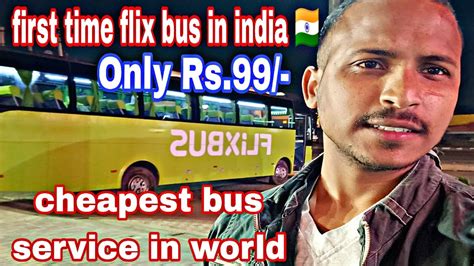 First Time FLIX BUS In INDIA Only Rs 99 Luxury Bus Service In