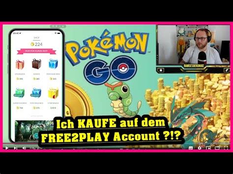 Ich Kaufe Auf Dem Free Play Account Regeln Rotz Pok Mon Go