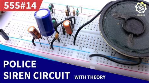 Police Siren Circuit On Breadboard 555 Timer Project 14 Youtube