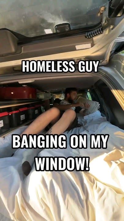 Homeless Guy Banging Windows Wakes Me Up Youtube