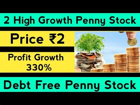 2 High Growth Penny Stock Price 2 High Profit Growth Penny Stock