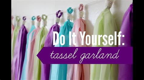 Diy Tassel Garland Plastic Tablecloth Rachel Republic Youtube