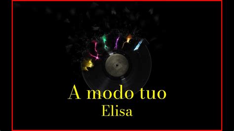 Elisa A Modo Tuo Lyrics Karaoke Youtube