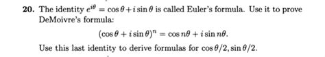 Solved The Identity Eio Cos Isin Is Called Euler S Chegg