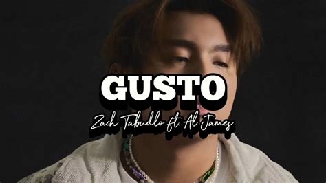 GUSTO Zack Tabudlo Ft Al James Lyrics YouTube