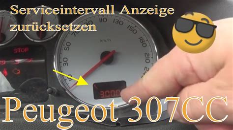 Peugeot 307 307CC Service intervall zurücksetzen YouTube