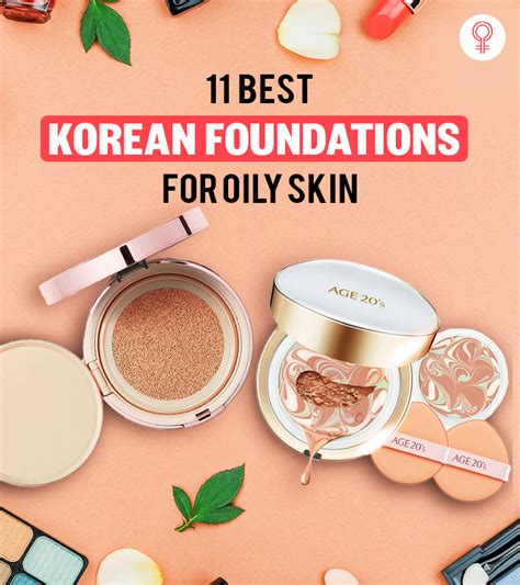 11 Best Korean Foundations For Oily Skin, Expert-Picked (2024)