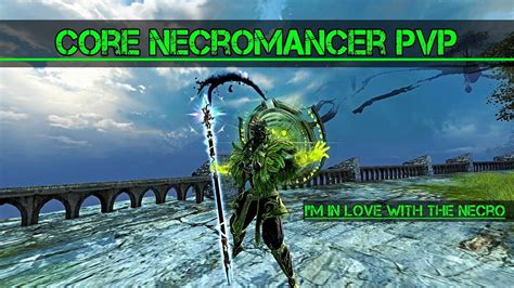 Guild Wars Pvp Core Necromancer Youtube